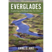 Everglades: Exploring a Wetland Like No Other