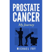Prostate Cancer: My Journey