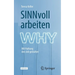 Sinnvoll Arbeiten: Mit Haltung Den Job Gestalten