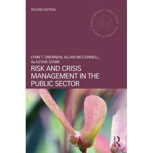 Risk and Crisis Management in the Public Sector