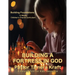 Building a Fortress in God: 13 Lessons on Spiritual Warfare: Building Foundations: A Spirit-Filled Children's Church Curriculum