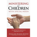 Ministering to Children with Special Needs: The Journey from Ignorance to Dependence on God