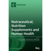 Nutraceutical, Nutrition Supplements and Human Health
