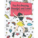 You Are Amazing, Beautiful and Loved: An Empowering Coloring Book For Teen Girls