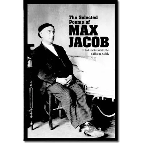 The Selected Poems of Max Jacob: Volume 24