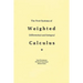 The First Systems Of Weighted Differential And Integral Calculus