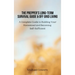 The Prepper's Long-Term Survival Guide and Off Grid Living: A Complete Guide to Building Your Homestead and Becoming Self-Sufficient