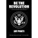 Be The Revolution: How Occupy Wall Street and the Bernie Sanders Movement Reshaped American Politics