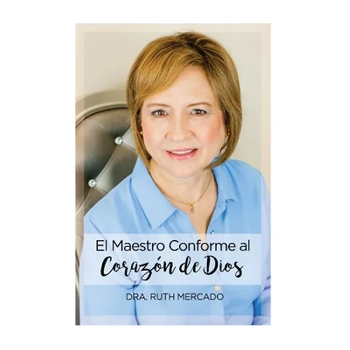 El Maestro Conforme al Corazon de Dios