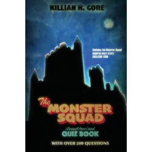 The Monster Squad Unauthorized Quiz Book