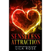 Senseless Attraction