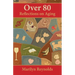 Over 80: Reflections on Aging