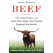 Beef: The Untold Story of How Milk, Meat, and Muscle Shaped the World