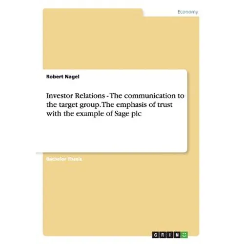 Investor Relations - The communication to the target group. The emphasis of trust with the example of Sage plc