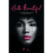 Hello Beautiful: So Much More Than A Pretty Face