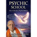 Psychic School - How to Become a Psychic Medium