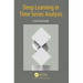 Deep Learning in Time Series Analysis