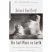 The Last Place on Earth: Scott and Amundsen's Race to the South Pole, Revised and Updated