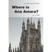 Where is Ana Amara?