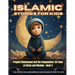 Islamic Stories For Kids - Prophet Muhammad and the Companions: 30 Tales of Virtue and Wisdom - Book 2