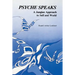 Psyche Speaks: A Jungian Approach to Self and World