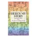 Here's My Story: Personal Essays from The Gay & Lesbian Review