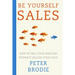 Be Yourself Sales: How to sell your services without selling your soul