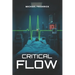 Critical Flow