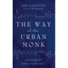 The Way of the Urban Monk
