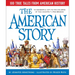 The American Story: 100 True Tales from American History