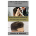 The Ultimate Guide to Hair Cutting: Barbers and stylist handbook for men hair cutting and styling