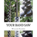 Your Band Saw: Why My Band Saws Are So Cool And Your Band Saw Sucks So Bad