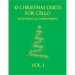 10 Christmas Duets for Cello with Piano Accompaniment: Vol. 1