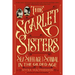 Scarlet Sisters: Sex, Suffrage, and Scandal in the Gilded Age