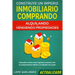 Construye un imperio inmobiliario comprando, alquilando y/o vendiendo propiedades (actualizado): Descubre cómo crear ingresos masivos con la compraven