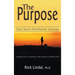 The Purpose: Your Soul's Emotional Journey: Learning How to Experience Life Through a Different Lens