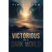 Victorious in a Dark World
