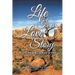 Life Is a Love Story: Arts and Affirmations