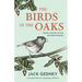 The Birds in the Oaks: Secret Voices of the Western Woods