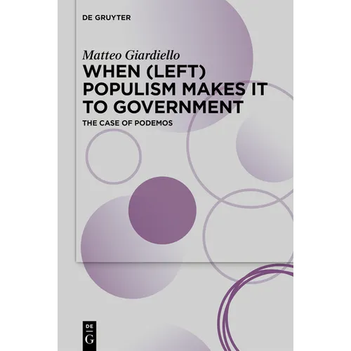 When (Left) Populism Makes It to Government: The Case of Podemos