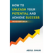 How to Unleash your Potential and Achieve Success - The Key Soft Skills