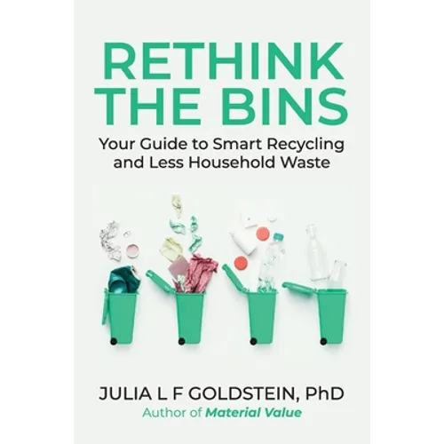 Rethink the Bins: Your Guide to Smart Recycling and Less Household Waste