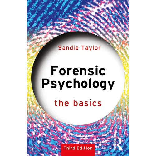 Forensic Psychology: The Basics