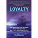 Loyalty: Stop unwanted staff turnover, boost engagement, and create lifelong advocates