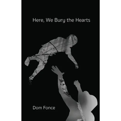 Here, We Bury the Hearts