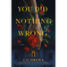You Did Nothing Wrong