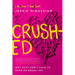 Crushed: Why Guys Don't Have to Make or Break You