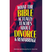 Christian and Divorced: What the Bible REALLY Says About Divorce & Remarriage