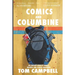 Comics and Columbine: An outcast look at comics, bigotry and school shootings
