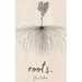 Roots